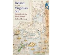Audrey Horning Ireland in the Virginian Sea (Tascabile)