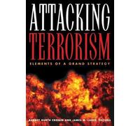 Audrey Kurth Cronin Attacking Terrorism (Tascabile)