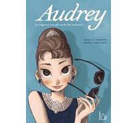 Audrey. La ragazza con gli occhi da cerbiatto