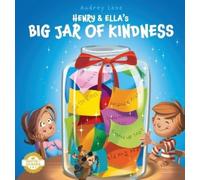Audrey Lane Henry & Ella's Big Jar of Kindness (Copertina rigida)