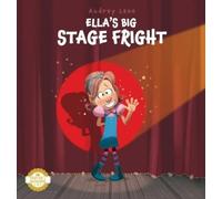 Audrey Lane Nolan Alder Ella's Big Stage Fright (Copertina rigida)