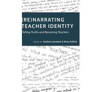 Audrey Lensmire (Re)narrating Teacher Identity (Copertina rigida)