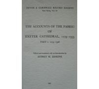 Audrey M. Erski The Accounts of the Fabric of Exeter Cathedral 1279- (Tascabile)