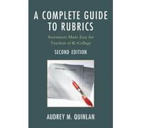 Audrey M. Quinlan A Complete Guide to Rubrics (Tascabile)