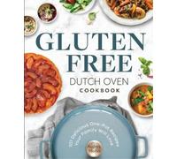 Audrey Marsh Gluten Free Dutch Oven Cookbook (Tascabile)