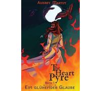 Audrey Martin Ein glühender Glaube (Tascabile)