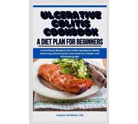 Audrey McAllister Ulcerative Colitis Cookbook (Tascabile)