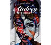 Audrey. Mito e icona