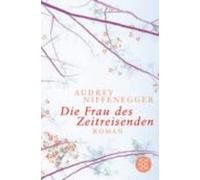Audrey Niffenegger Die Frau DES Zeitreisenden (Tascabile)
