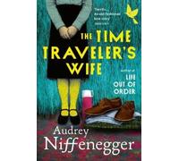 Audrey Niffenegger The Time Traveler's Wife (Tascabile)