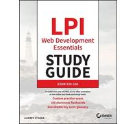 Audrey O'Shea LPI Web Development Essentials Study Guide (Tascabile)