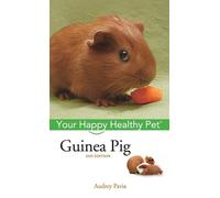 Audrey Pavia Guinea Pig (Copertina rigida) Happy Healthy Pet