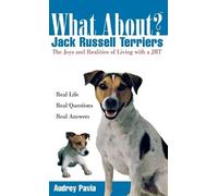 Audrey Pavia What about Jack Russell Terriers? (Copertina rigida) What About?