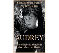 Audrey: Persönliche Einblicke in das Leben der Ikone | Liebevoll erzählt von Audrey Hepburns Sohn