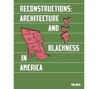 Audrey Petty Reconstructions: Architecture and Blackness in America (Tascabile)