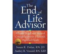 Audrey R Vizzard Edd Susan R Dolan Jd The End of Life Advisor (Tascabile)