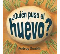 Audrey Sauble ¿Quién puso el huevo? (Tascabile)