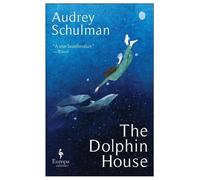 Audrey Schulman The Dolphin House (Tascabile)