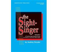Audrey Snyder The Sight-Singer, Vol. I Uni/2-Part Treble Voices (Tascabile)