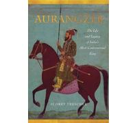 Audrey Truschke Aurangzeb (Tascabile)