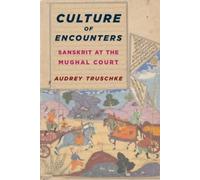 Audrey Truschke Culture of Encounters (Copertina rigida)