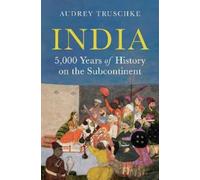 India : 5,000 Years of History on the Subcontinent