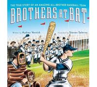 Audrey Vernick Brothers at Bat: The True Story of an Amazing (Copertina rigida)
