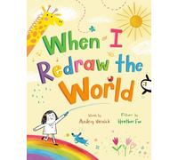 Audrey Vernick When I Redraw the World (Copertina rigida)