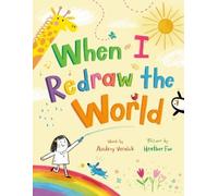 Audrey Vernick When I Redraw the World (Copertina rigida)