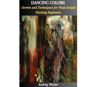 Audrey Walter Dancing Colors (Tascabile)