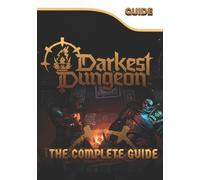 Audrey Wong Pi Darkest Dungeon 2 The Complete Guide (Tascabile)