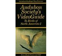 Audubon Society's VideoGuide to 247 Birds of North America Volume I Water, Prey and Scratching Birds