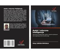 Audyt i sztuczna inteligencja: Stworzenie inteligentnego systemu zalece¿ audytowych dla kongijskiego sektora publicznego