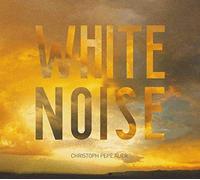 Auer,Christoph Pepe White Noise (CD)