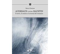 Auerbach contro Bachtin. Il serio, il comico e la teoria del romanzo
