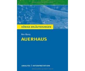Auerhaus von Bov Bjerg: Textanalyse und Interpretation