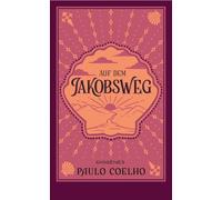 Paulo Coelho Ma Auf dem Jakobsweg: Tagebuch einer Pilgerreise nach S (Tascabile)