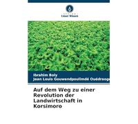 Auf dem Weg zu einer Revolution der Landwirtschaft in Korsimoro