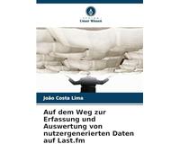 Auf dem Weg zur Erfassung und Auswertung von nutzergenerierten Daten auf Last.fm