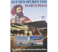 Auf den Spuren von Marco Polo Teil 1-3