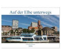 Auf der Elbe unterwegs (Wandkalender 2026 DIN A3 quer), CALVENDO Monatskalender: Auf der Elbe gibt es immer was zu entdecken