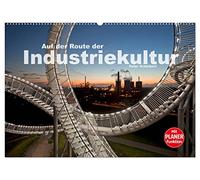 Auf der Route der Industriekultur (Wandkalender 2026 DIN A2 quer), CALVENDO Monatskalender: Die Faszination der Route der Industriekultur in einem Kalender von Peter Schickert