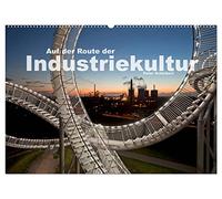 Auf der Route der Industriekultur (Wandkalender 2026 DIN A2 quer), CALVENDO Monatskalender: Die Faszination der Route der Industriekultur in einem Kalender von Peter Schickert