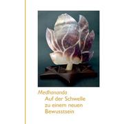 Auf der Schwelle zu einem neuen Bewusstsein