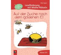 Auf der Suche nach dem goldenen Ei: Leseförderung mit Mathe-Rätseln für Klasse 2/3