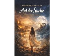 Auf der Suche nacht ihrer Seele