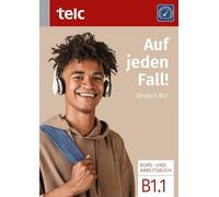 Auf jeden Fall!. Deutsch B1.1 Kurs- und Arbeitsbuch: 5