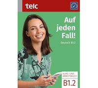 Auf jeden Fall!: Deutsch B1.2 Kurs- und Arbeitsbuch: 6