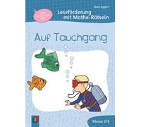 Auf Tauchgang: Leseförderung mit Mathe-Rätseln für Klasse 2/3