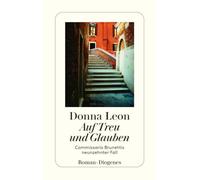Auf treu und glauben: Commissario Brunettis neunzehnter Fall: 19